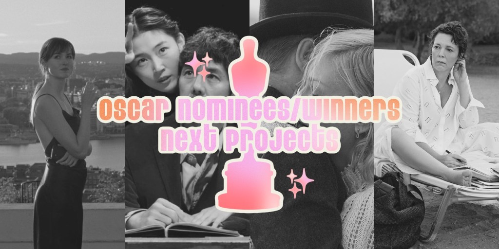 2022 Oscar Nominees/Winners – Next&nbsp;Projects