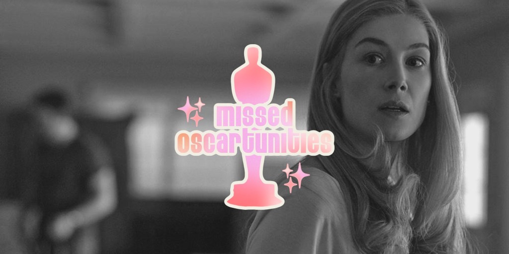 Missed Oscartunities – Rosamund&nbsp;Pike