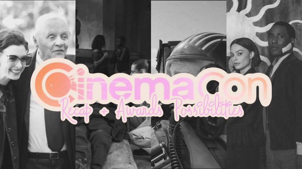 CinemaCon 2022 – Recap & Awards&nbsp;Potential