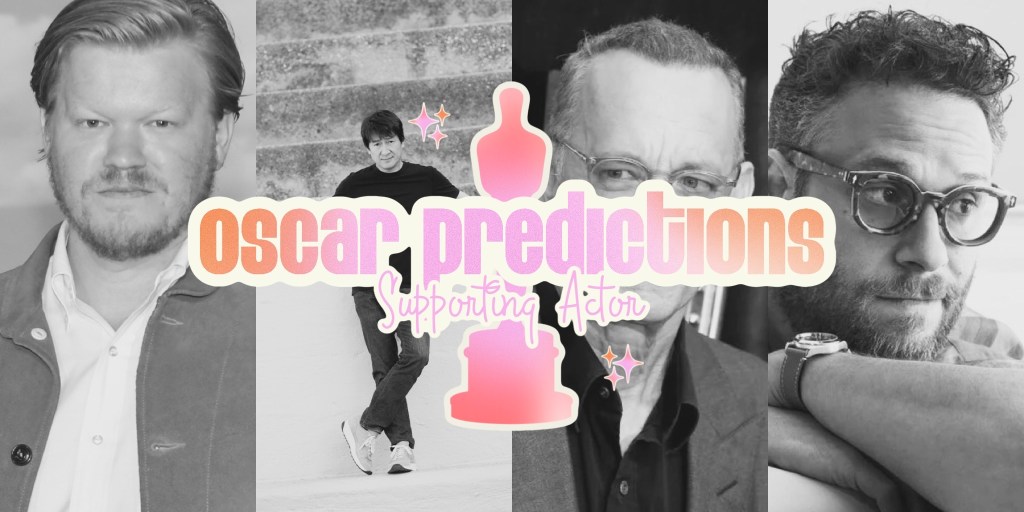 Way Too Early Oscar Predictions – Supporting&nbsp;Actor