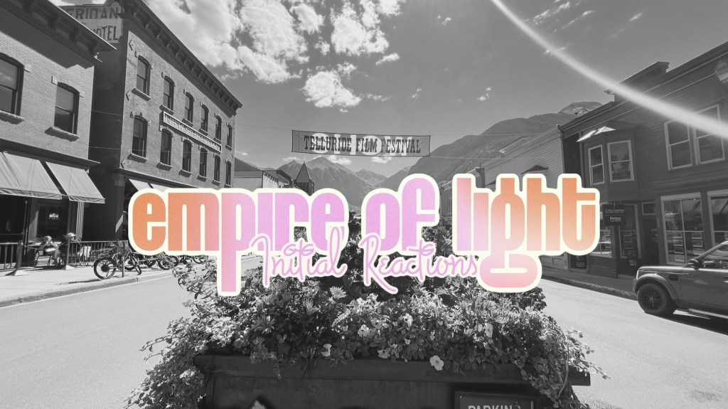 First Reactions to Sam Mendes’ Empire of Light from the Telluride Film&nbsp;Festival