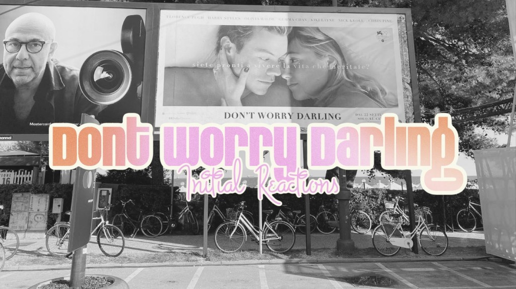 First Reactions to Olivia Wilde’s Don’t Worry Darling from the Venice Film&nbsp;Festival