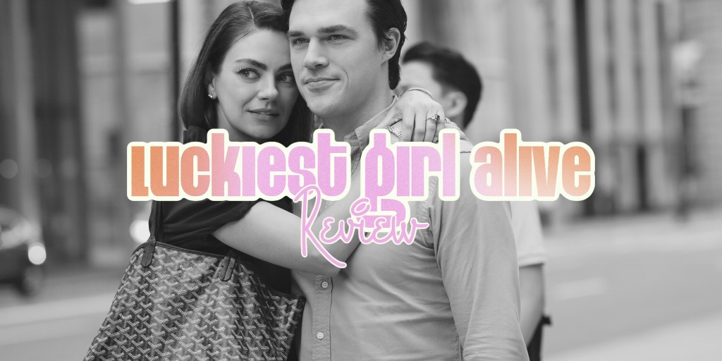 ‘Luckiest Girl Alive’ –&nbsp;Review