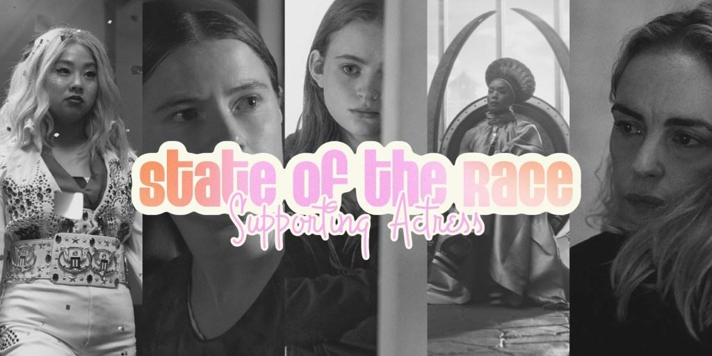 State of the Race – Supporting&nbsp;Actress