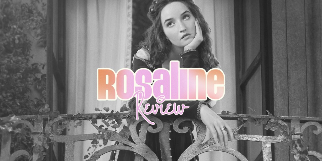 ‘Rosaline’ – Review