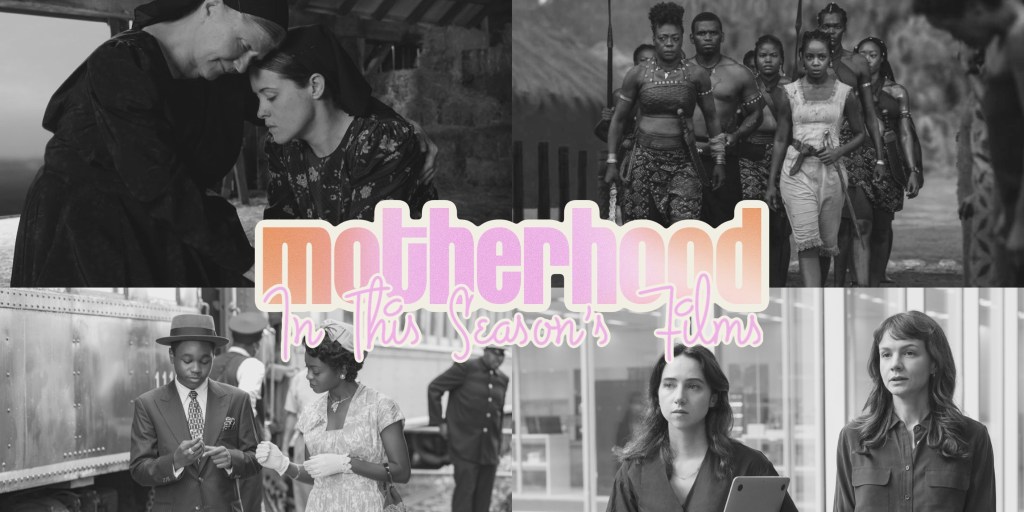 Motherhood in 2022&nbsp;Films