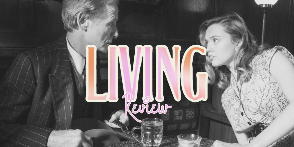 ‘Living’ – Review