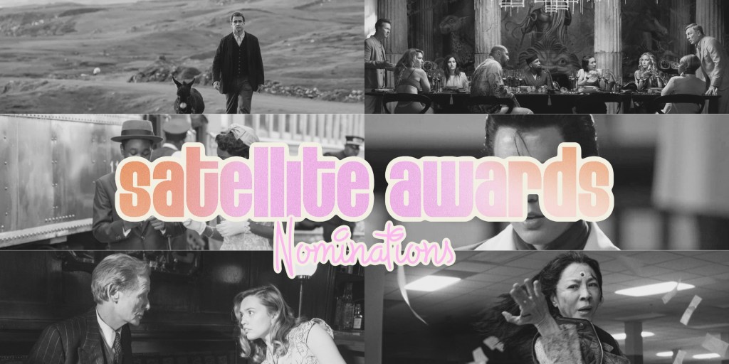2022 Satellite Awards&nbsp;Nominations