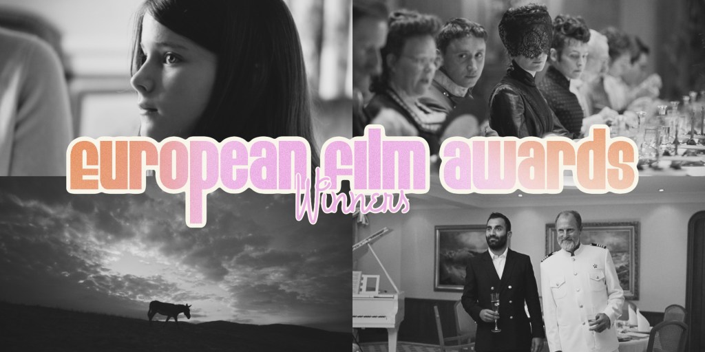 2022 European Film Awards (EFA)&nbsp;Winners
