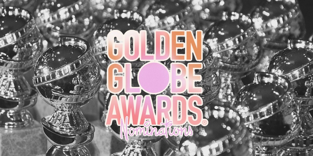 2023 Golden Globes – Film&nbsp;Nominations