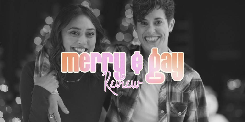 ‘Merry and Gay’ –&nbsp;Review