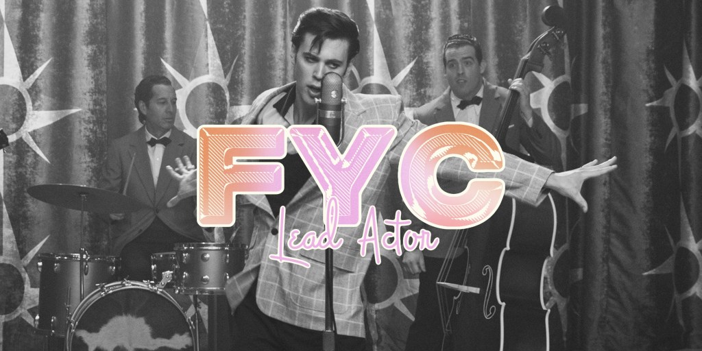 FYC: Austin Butler for Best Lead&nbsp;Actor