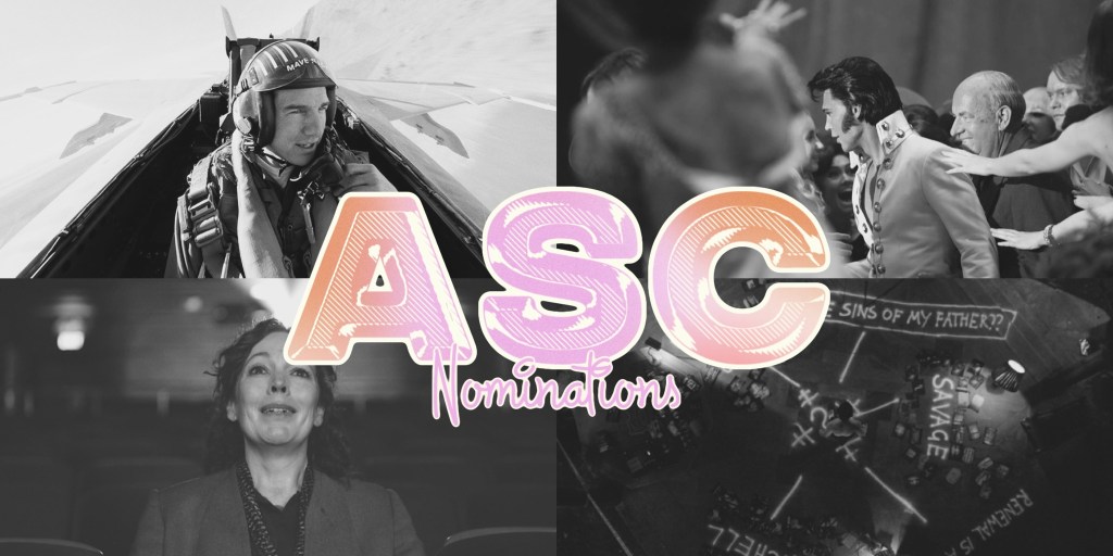 2022 American Society of Cinematographers (ASC)&nbsp;Nominations