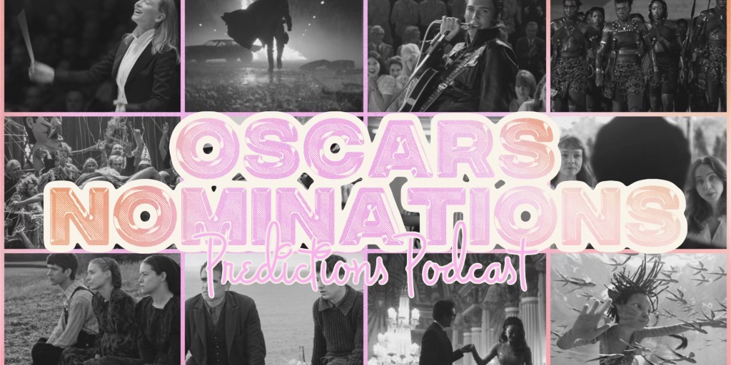 2023 Final Oscar Nomination Predictions –&nbsp;Podcast
