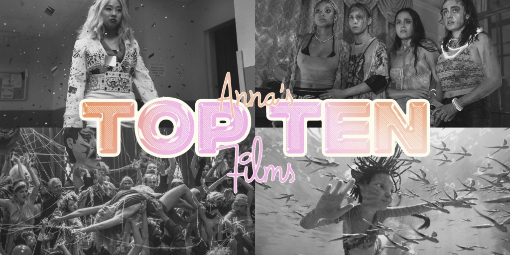 Anna’s Top Ten Films of&nbsp;2022