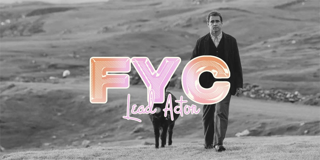 FYC: Colin Farrell for Best&nbsp;Actor