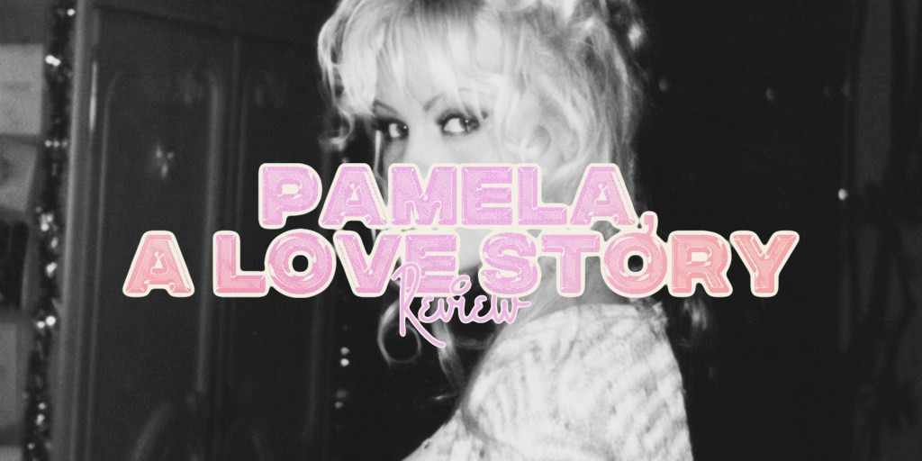 ‘Pamela, A Love Story’ –&nbsp;Review