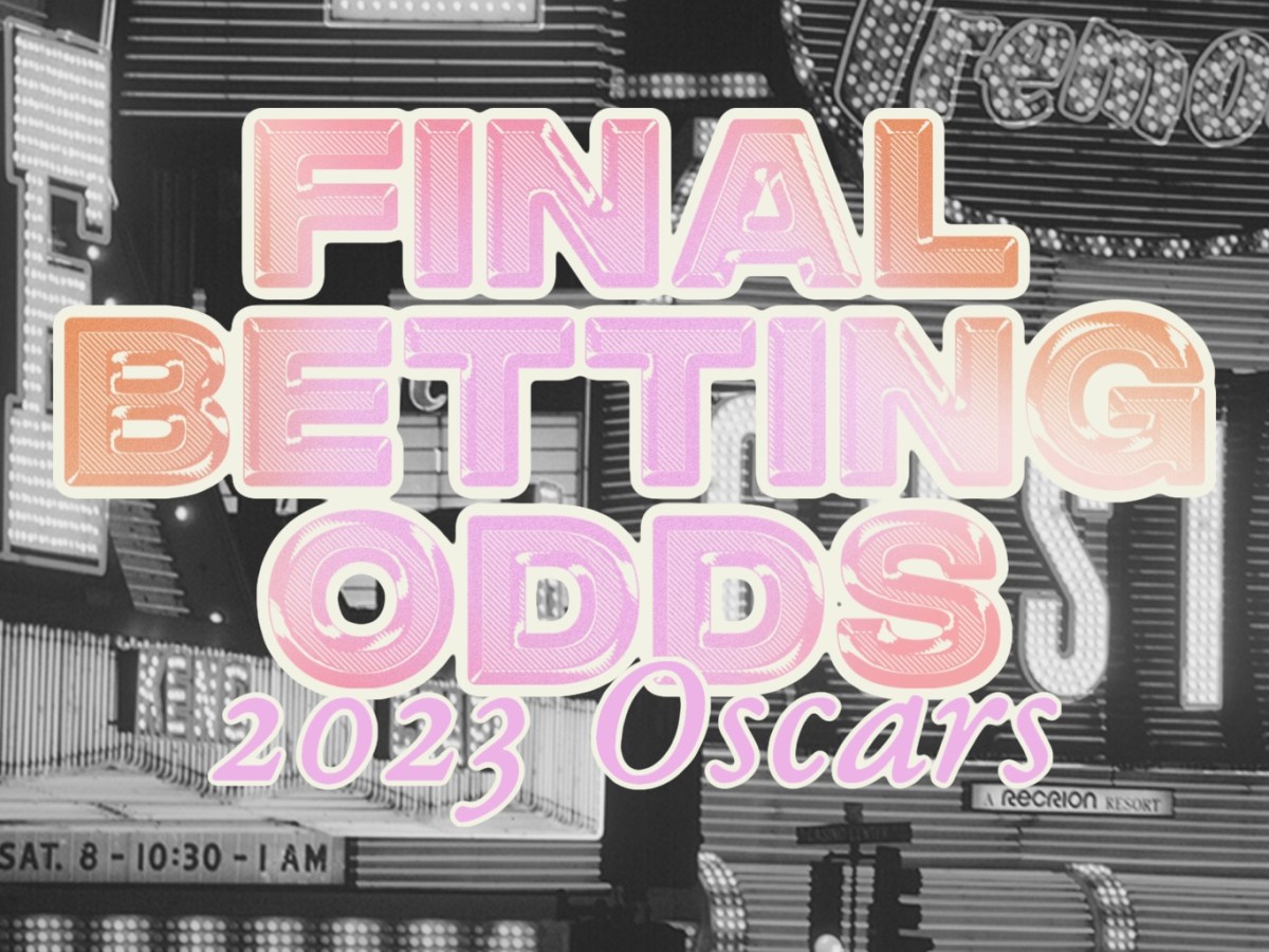 2023 Oscars – Final Betting&nbsp;Odds