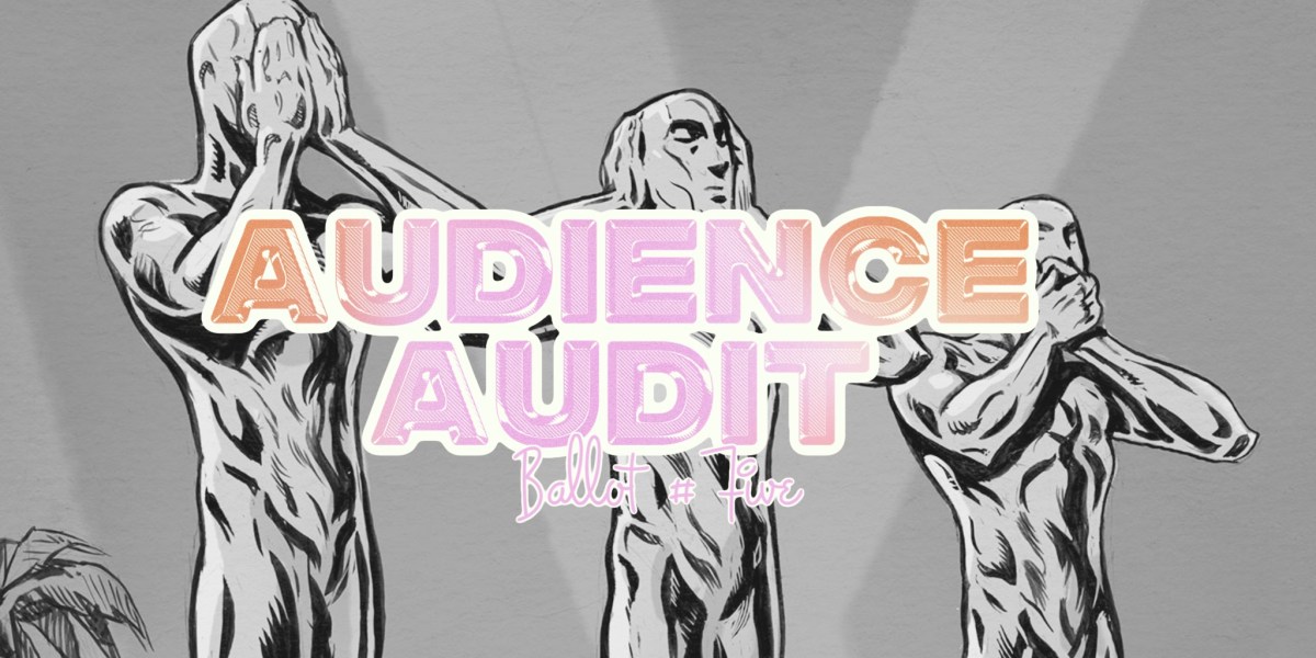 Audience Audit – Ballot #&nbsp;5