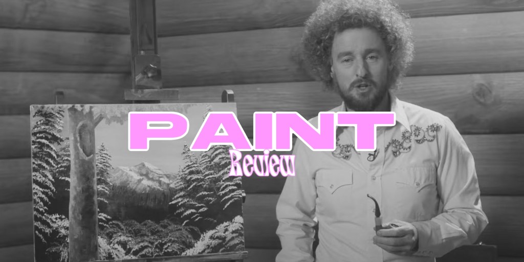 ‘Paint’ – Review