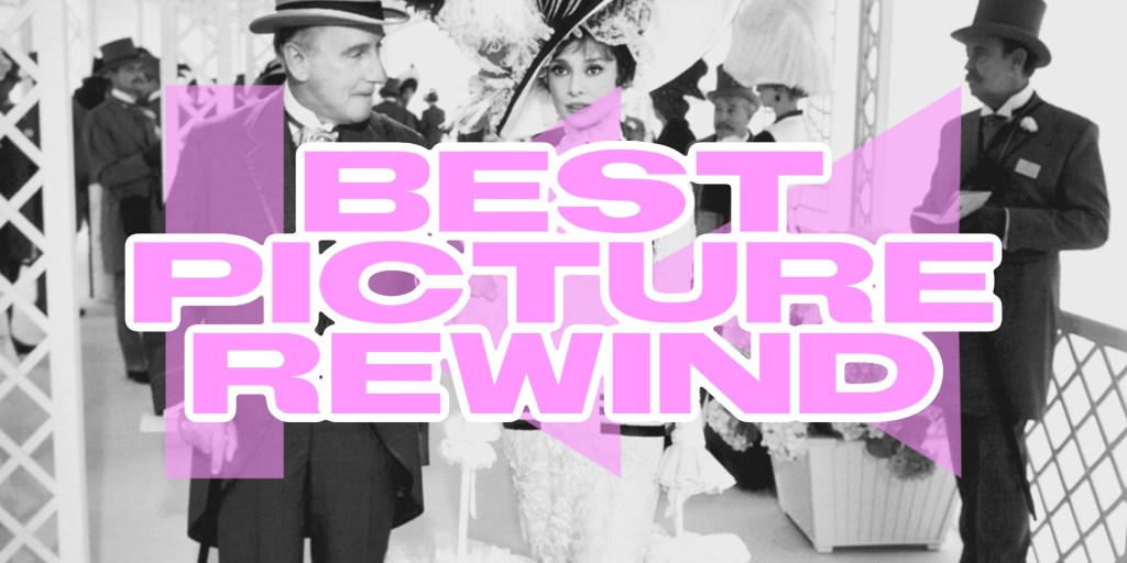 Best Picture Rewind: My Fair Lady –&nbsp;Podcast