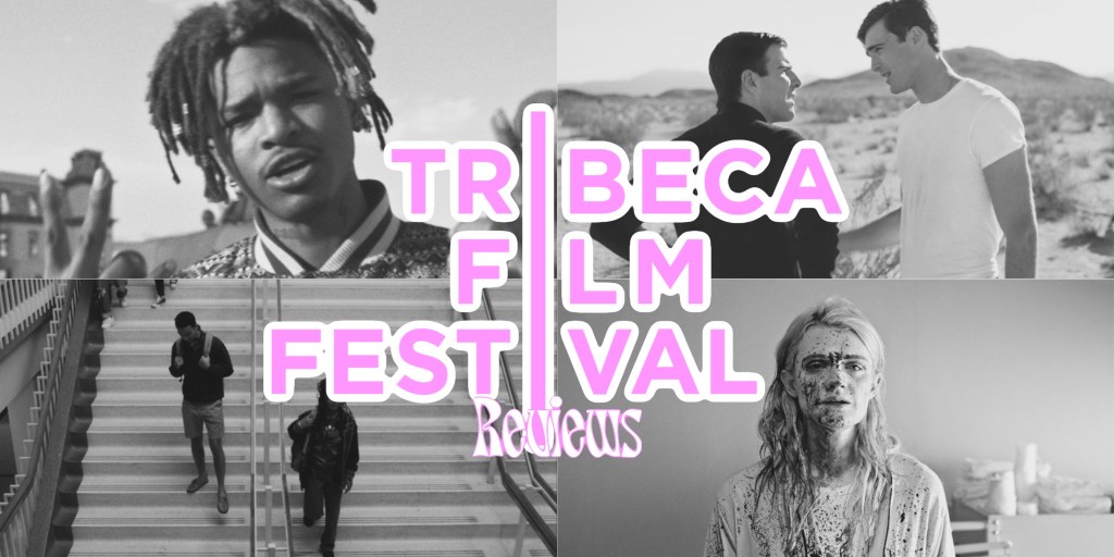 Narrative Dispatch – Reviews (Tribeca Film&nbsp;Festival)