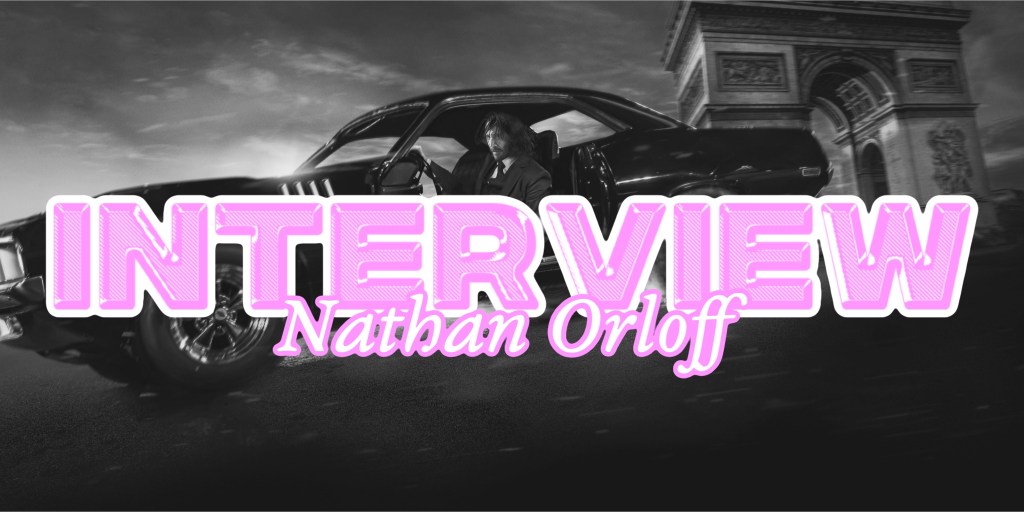 ‘John Wick: Chapter 4’ – Interview with Editor Nathan&nbsp;Orloff