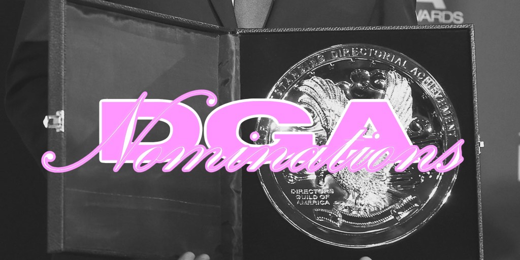 2024 Directors Guild of America (DGA)&nbsp;Nominations