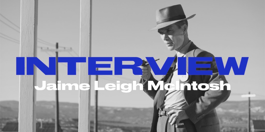 ‘Oppenheimer’ – Interview with Hair Department Head Jaime Leigh&nbsp;McIntosh