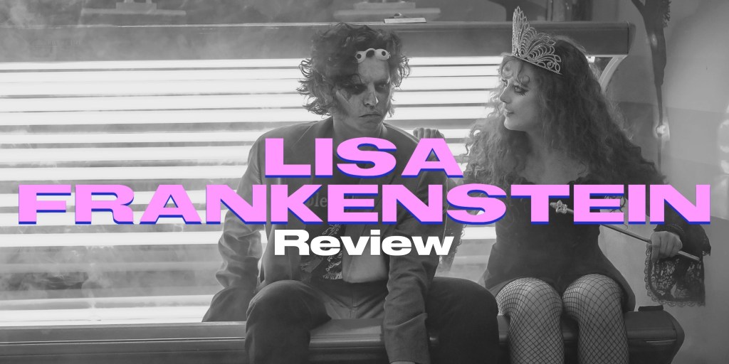 ‘Lisa Frankenstein’ –&nbsp;Review