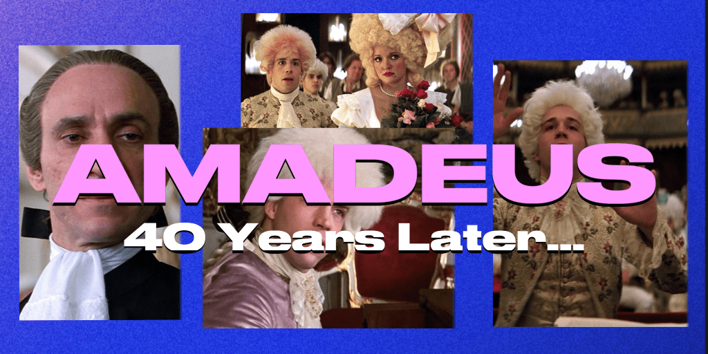 ‘Amadeus’ – 40 Years&nbsp;Later…