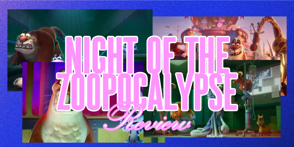 ‘Night of the Zoopocalypse’ –&nbsp;Review