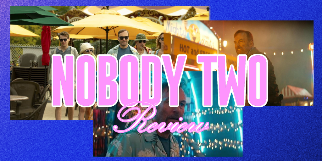 ‘Nobody 2’ –&nbsp;Review