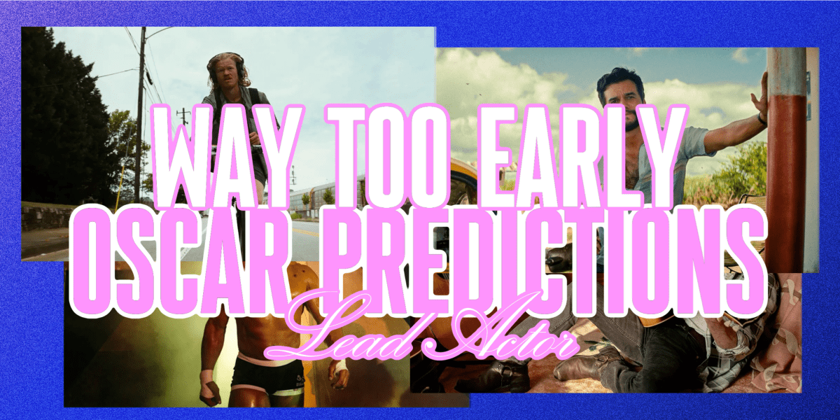 Way Too Early 2026 Oscar Predictions – Lead&nbsp;Actor