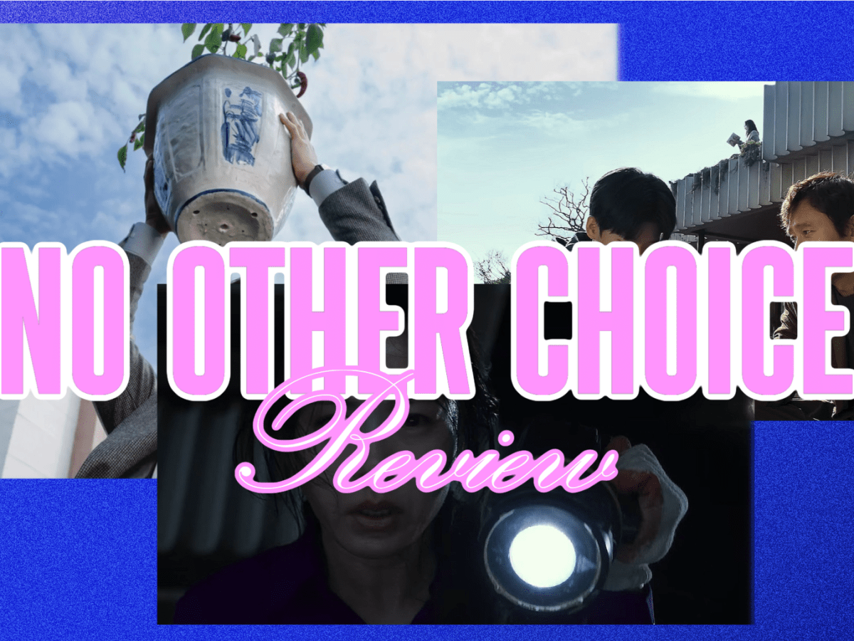 ‘No Other Choice’ –&nbsp;Review