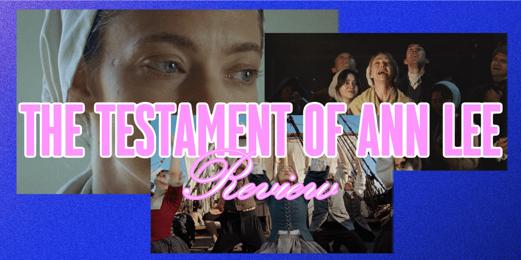 ‘The Testament of Ann Lee’ – Review (AFI&nbsp;Festival)