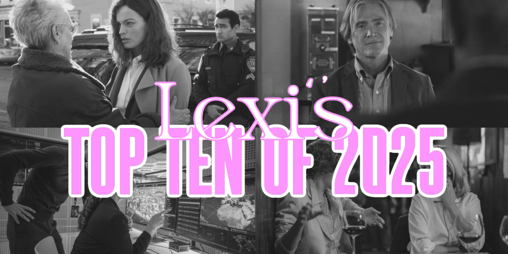 Lexi’s Top Ten Films of&nbsp;2025