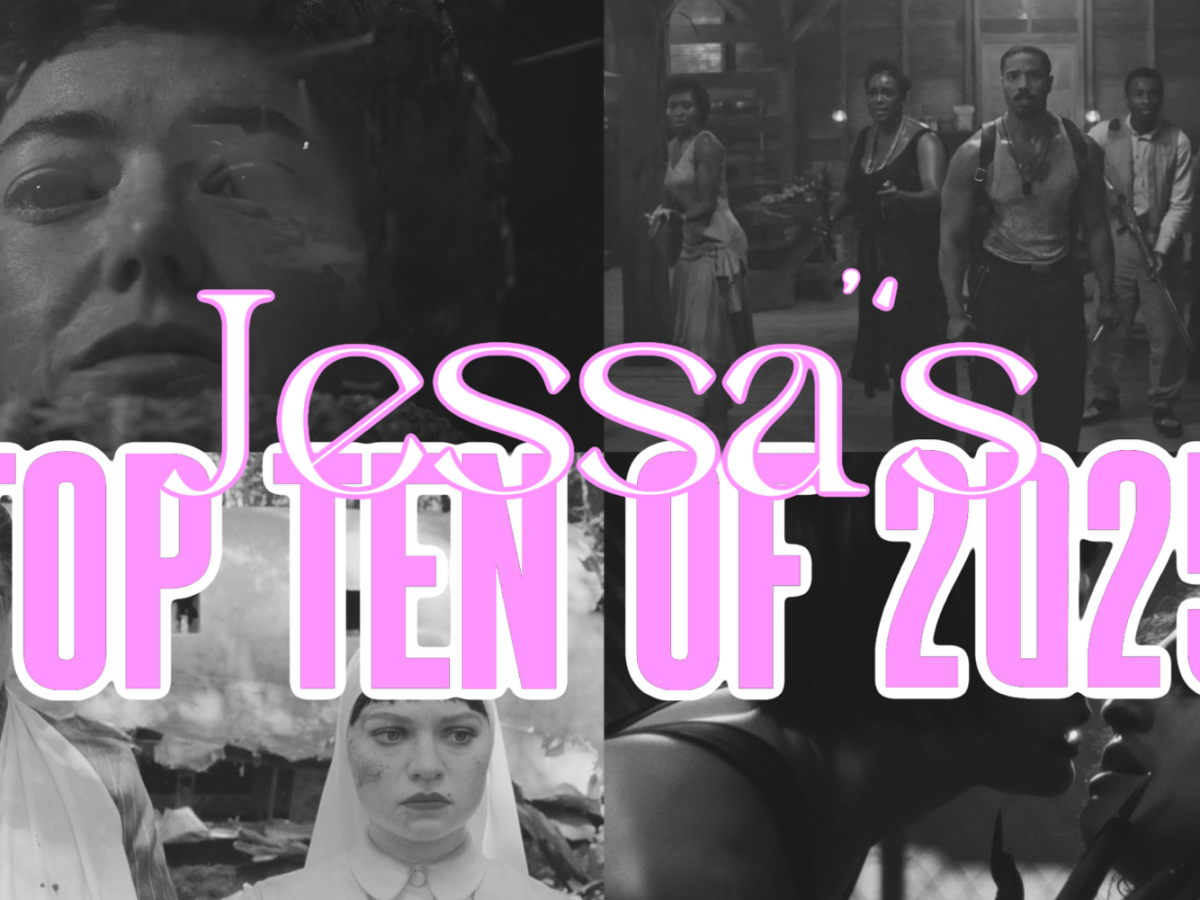 Jessa’s Top Ten Films of&nbsp;2025
