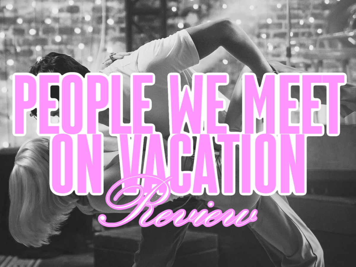 ‘People We Meet on Vacation’ –&nbsp;Review